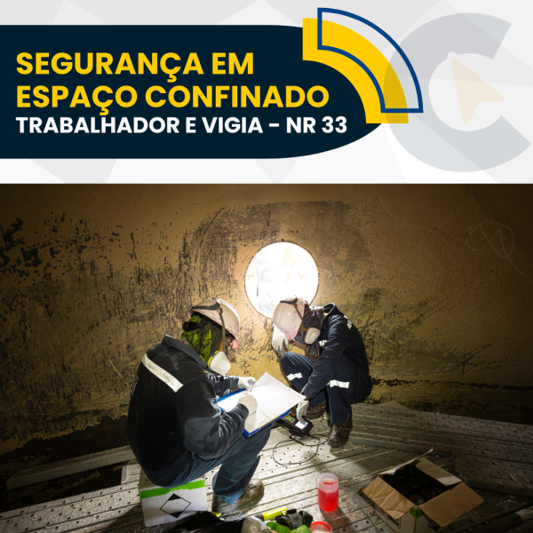 Segurança em Espaços Confinados - Trabalhador e Vigia NR 33